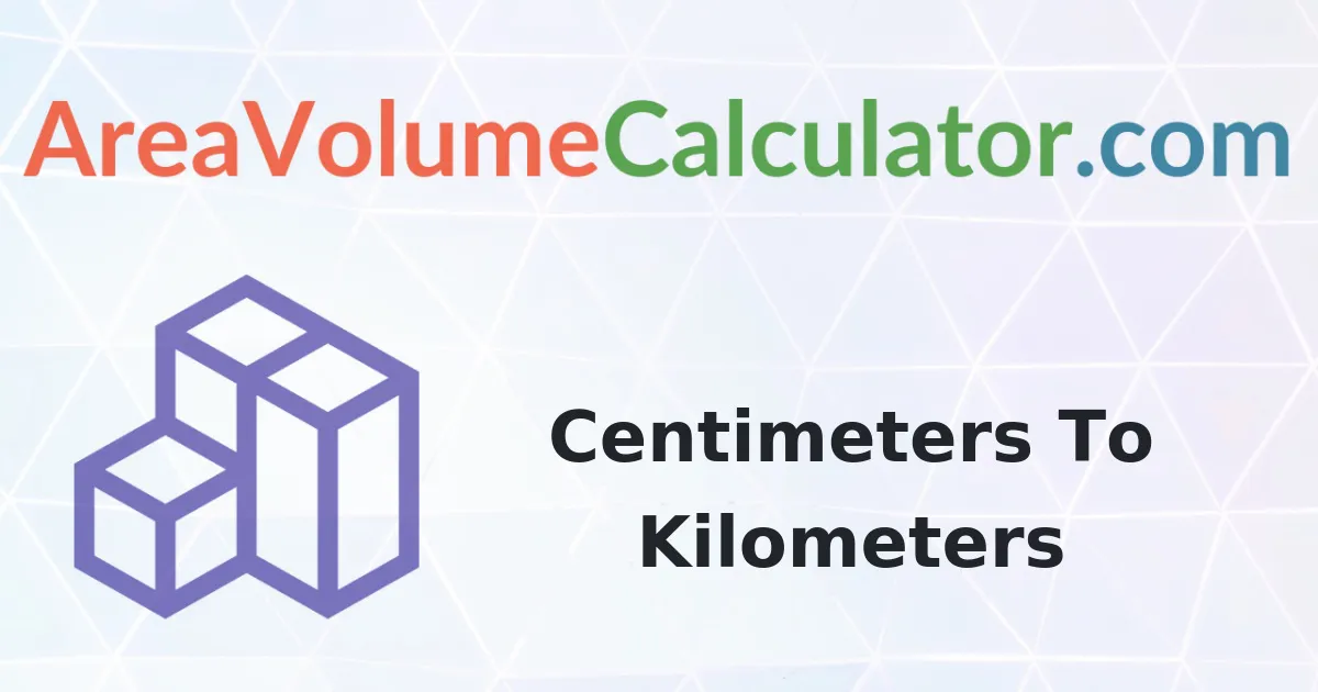 Convert 4500 Centimeters To Kilometers Calculator