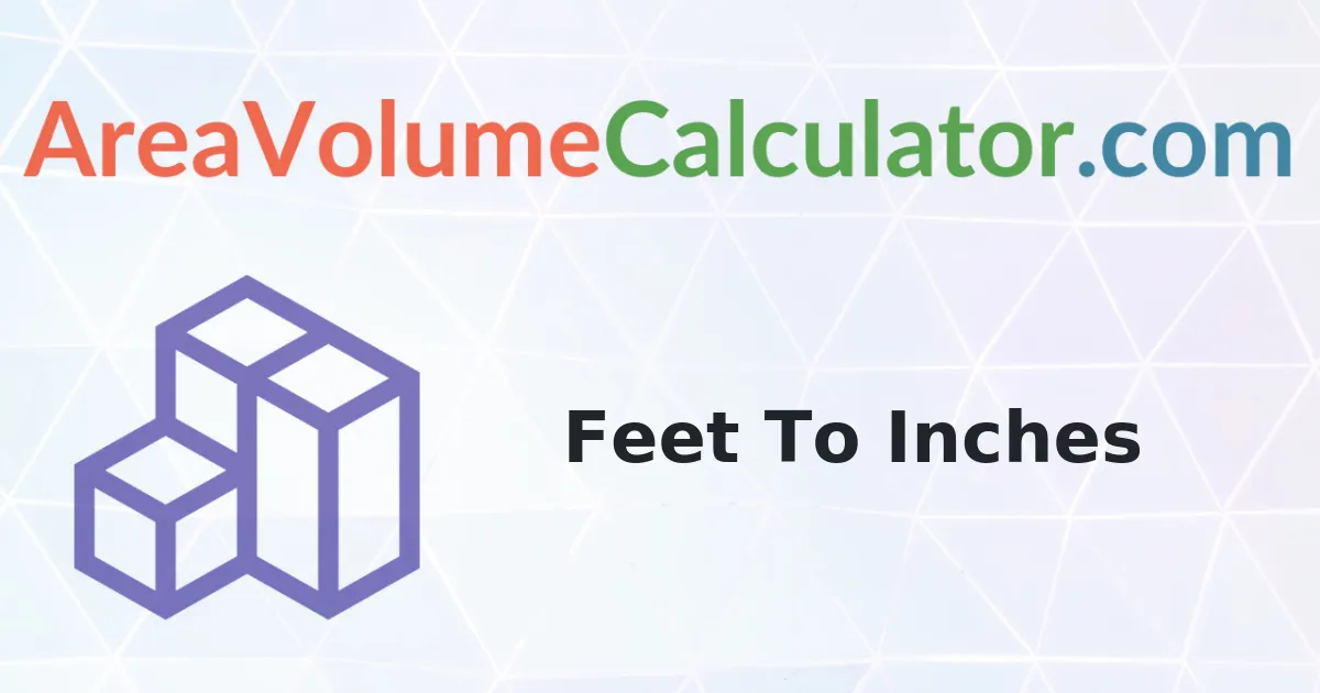 Convert 24 Feet To Inches Calculator