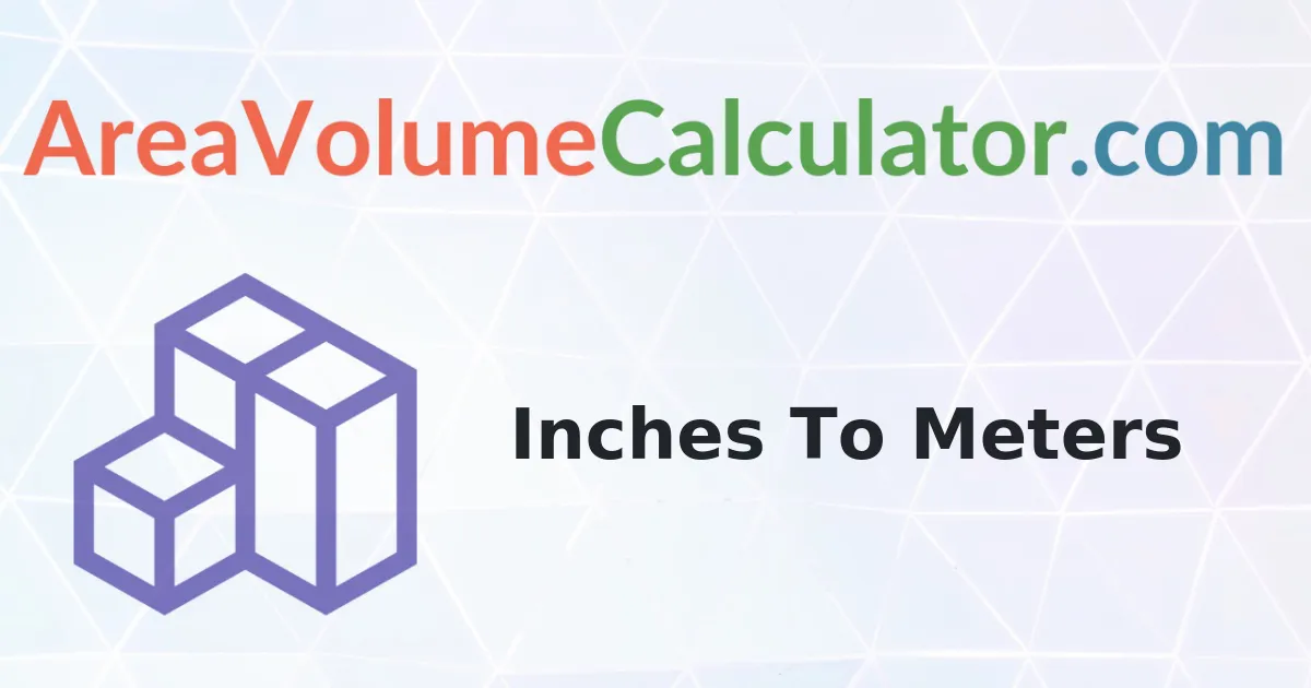 Convert 46000 Inches To Meters Calculator