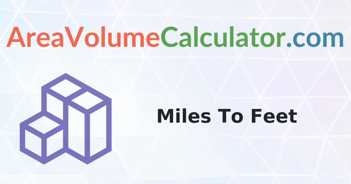 Convert 400 Miles To Feet Calculator