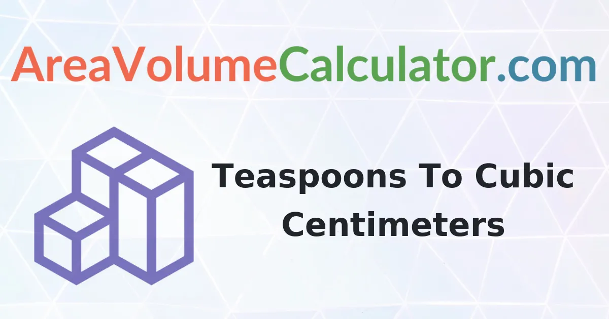 Convert 26 Teaspoons to Cubic Centimeters Calculator