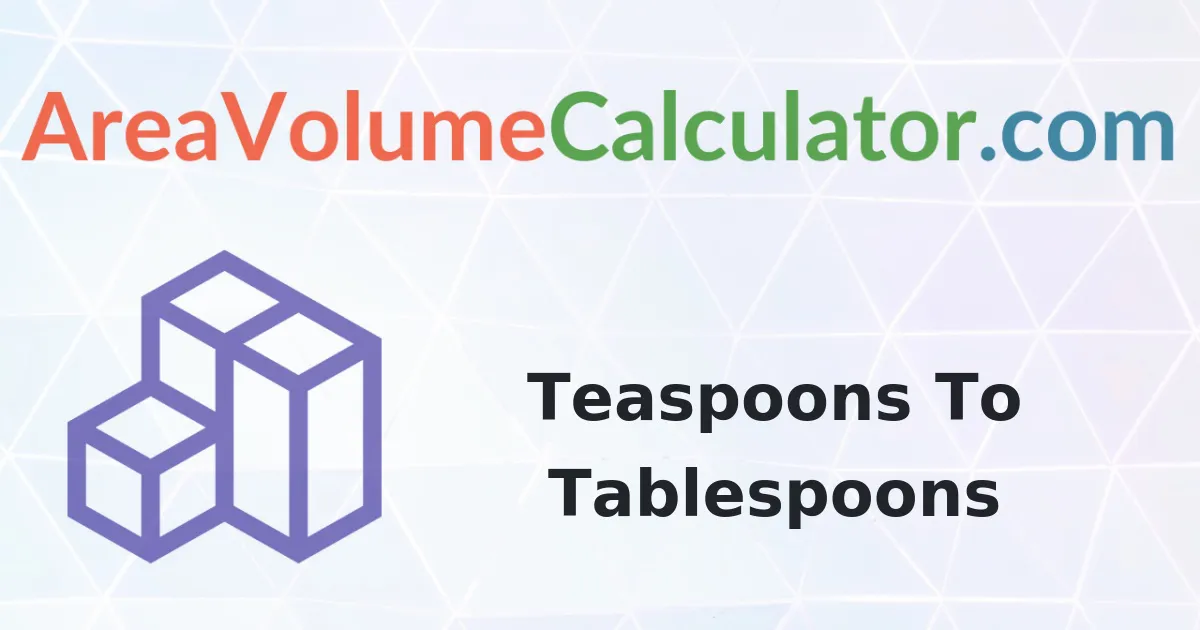 Convert 95 Teaspoons to Tablespoons Calculator
