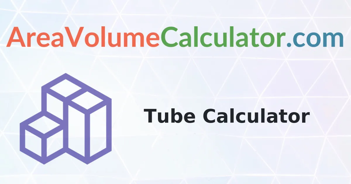 Tube Calculator